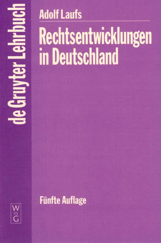 Rechtsentwicklungen in Deutschland (de Gruyter Lehrbuch)