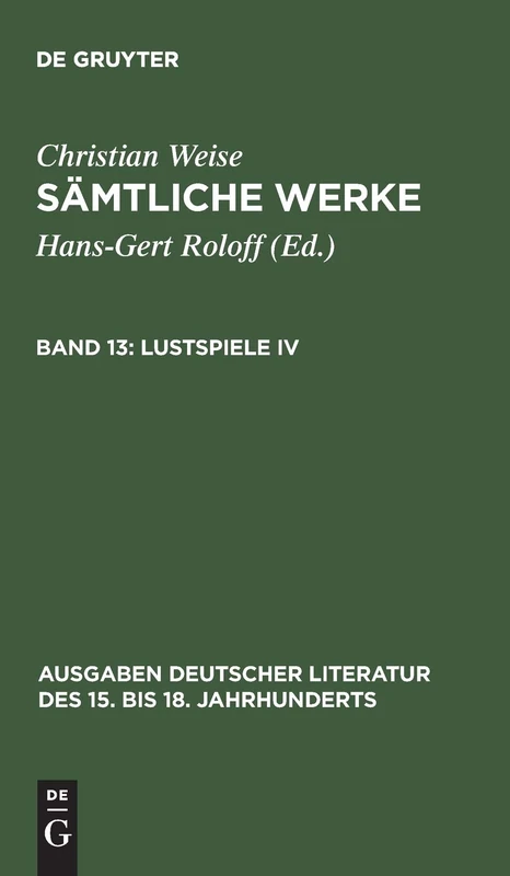 Lustspiele IV: 149 (Ausgaben deutscher Literatur des 15. bis 18. Jahrhunderts)