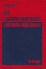 Das Gegenwort-Wörterbuch: Ein Kontrastwörterbuch mit Gebrauchshinweisen - Image 1