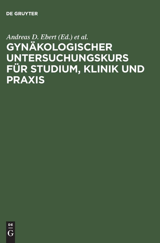 Gynäkologischer Untersuchungskurs Für Studium, Klinik Und PRAXIS - Image 1