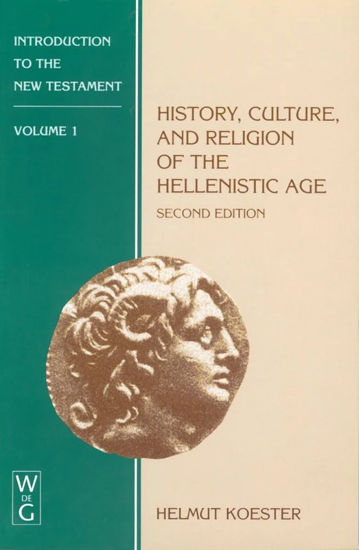 History, Culture, and Religion of the Hellenistic Age: 001