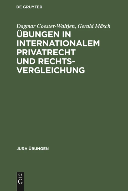 Übungen in Internationalem Privatrecht und Rechtsvergleichung (Jura Übungen)