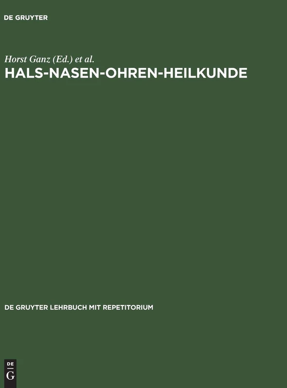 Hals-Nasen-Ohren-Heilkunde (de Gruyter Lehrbuch Mit Repetitorium)
