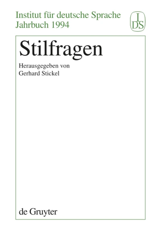 Stilfragen: 1994 (Jahrbuch Des Instituts Für Deutsche Sprache)
