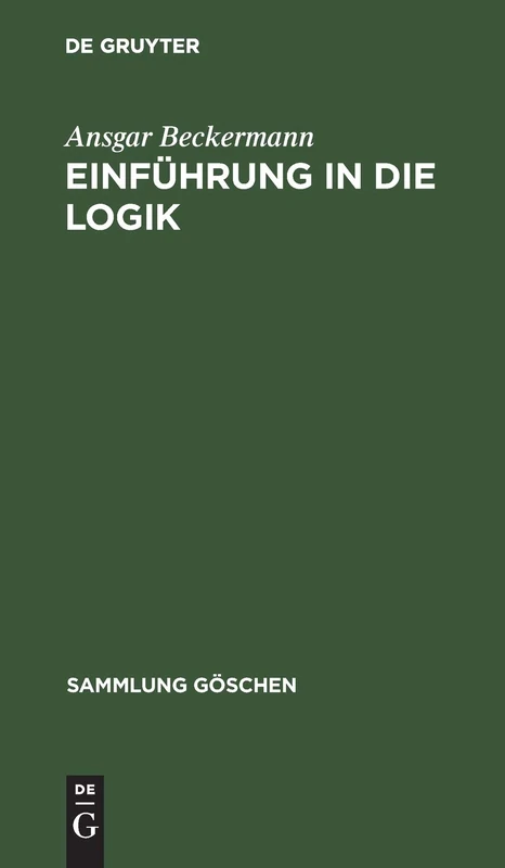 Einführung in Die Logik: 2243 (Sammlung Göschen)