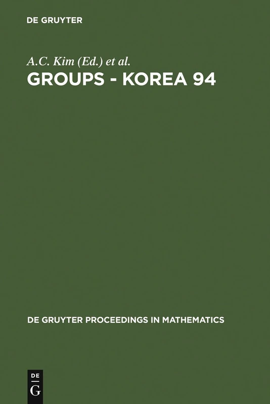 Groups - Korea 94: Proceedings of the International Conference held at Pusan National University, Pusan, Korea, August 18-25, 1994 (De Gruyter Proceedings in Mathematics) - Image 1