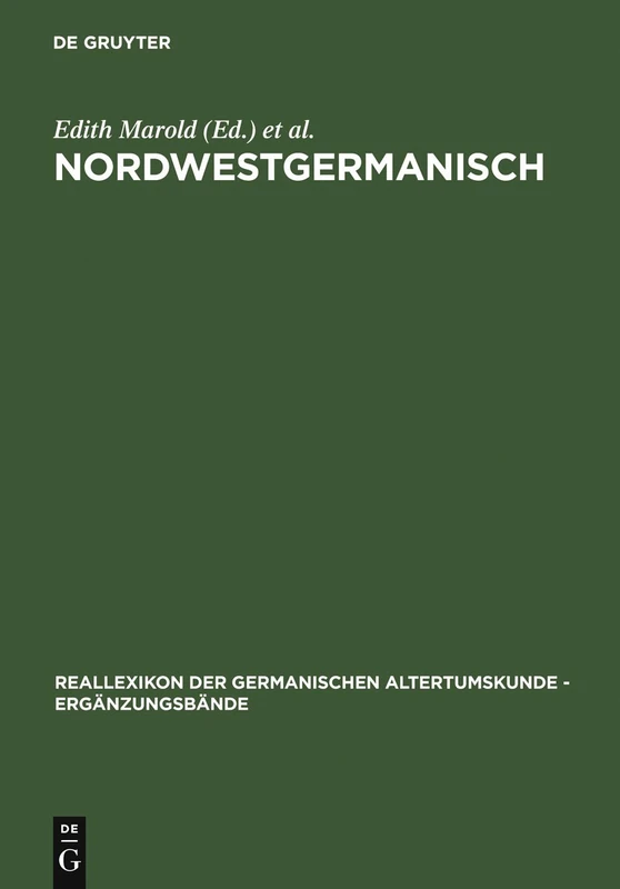 Nordwestgermanisch: 13 (Ergänzungsbände Zum Reallexikon der Germanischen Altertumskunde)