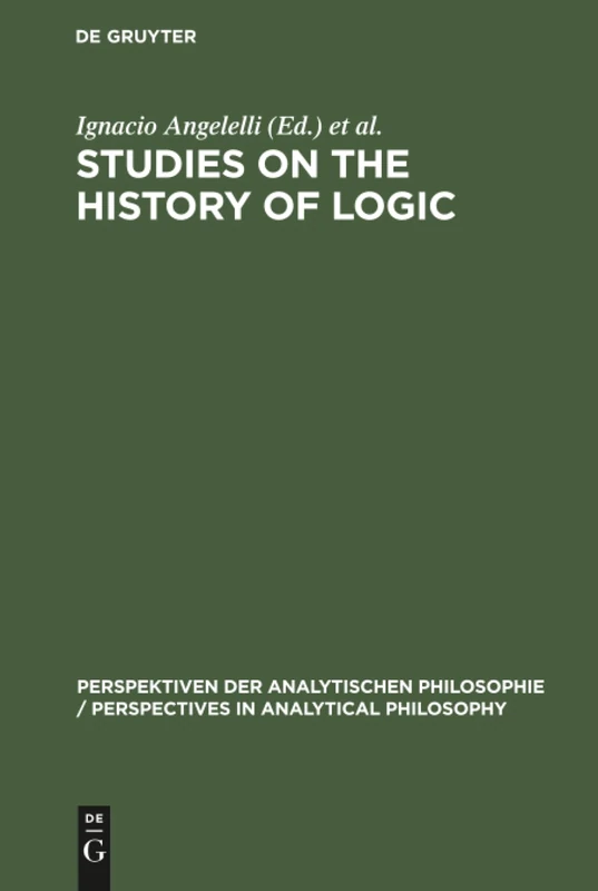 De Gruyter Studies on the History of Logic - Vol 8