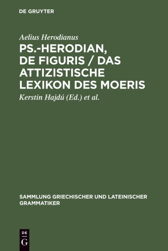 De Gruyter Ps.-Herodian, De figuris - Attizistische Lexikon