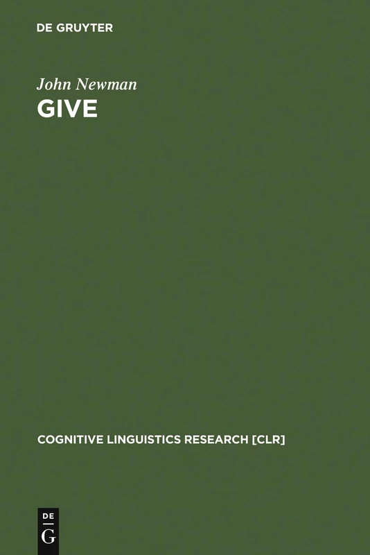 Give: A Cognitive Linguistic Study: 7 (Cognitive Linguistics Research [CLR], 7) - Image 1