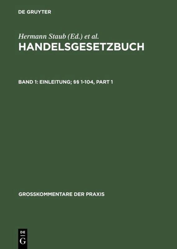 Einleitung; §§ 1-104 (Großkommentare Der Praxis)
