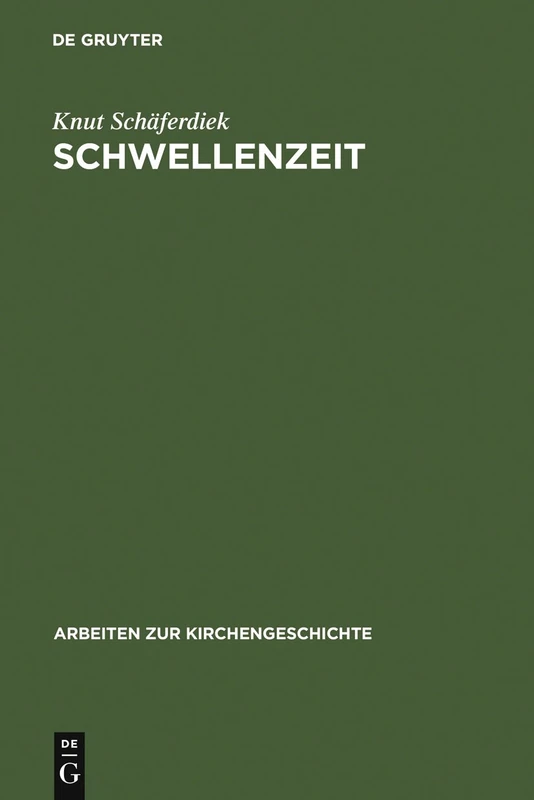 De Gruyter Schwellenzeit: Geschichte Des Christentums - Vol 64