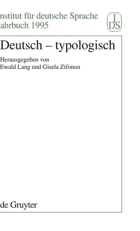Deutsch - Typologisch: 1995 (Jahrbuch Des Instituts Für Deutsche Sprache)