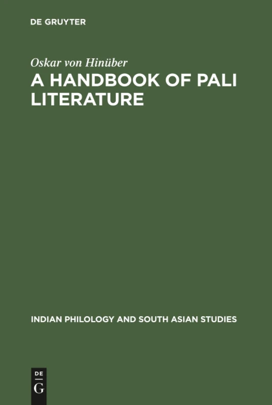 A Handbook of Pali Literature: 2 (Indian Philology & South Asian Studies, 2)