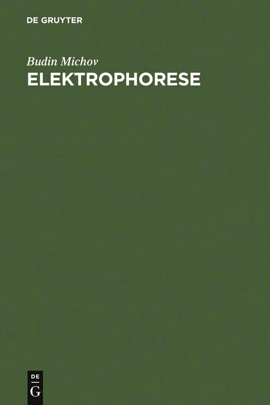 Elektrophorese: Theorie Und PRAXIS