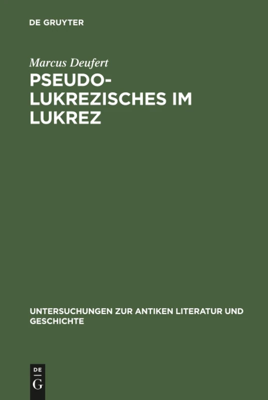 De Gruyter - Pseudo-Lukrezisches im Lukrez: Untersuchungen 48