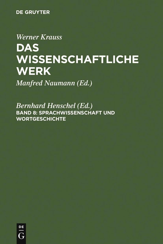 Sprachwissenschaft und Wortgeschichte: Band 8: Sprachwissenschaft Und Wortgeschichte (Wissenschaftliche Werk)