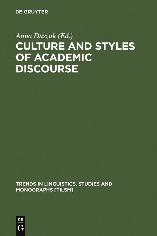 Culture and Styles in Academic Discourse (Trends in Linguistics: Studies & Monographs): 104 (Trends in Linguistics. Studies and Monographs [TiLSM], 104)