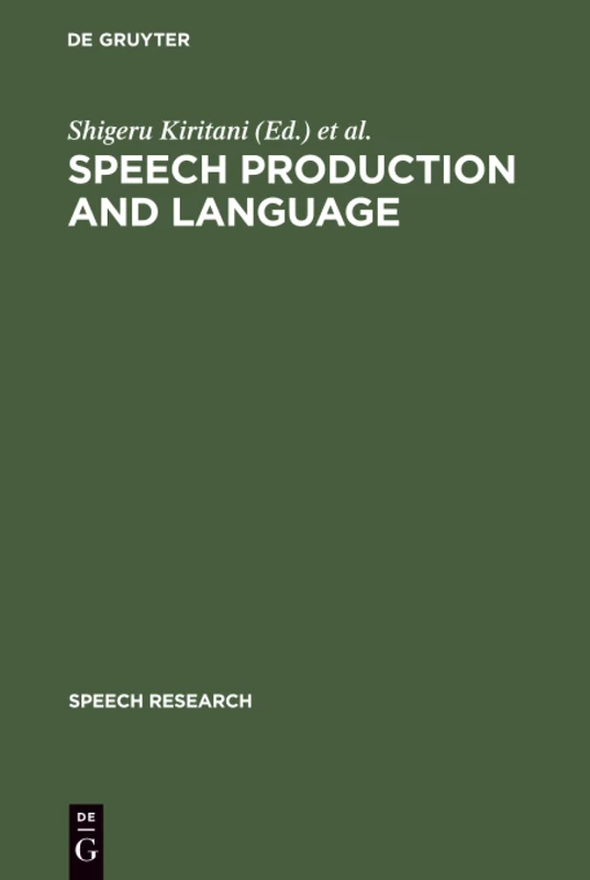 Speech Production and Language: In Honor of Osamu Fujimura: 13 (Speech Research, 13)