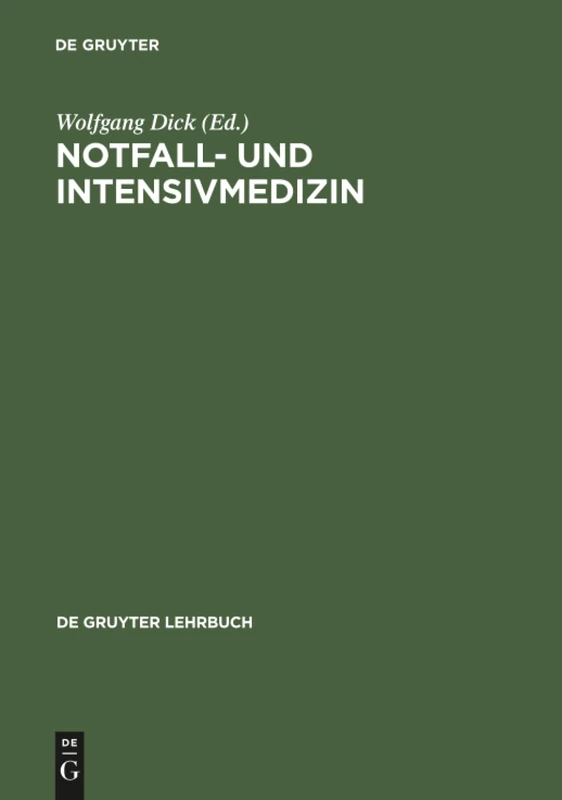 Notfall- und Intensivmedizin (de Gruyter Lehrbuch)