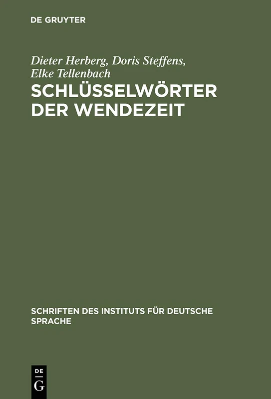 Schlüsselwörter der Wendezeit: Wörter-buch Zum Öffentlichen Sprachgebrauch 1989/90: 6 (Schriften Des Instituts Für Deutsche Sprache)