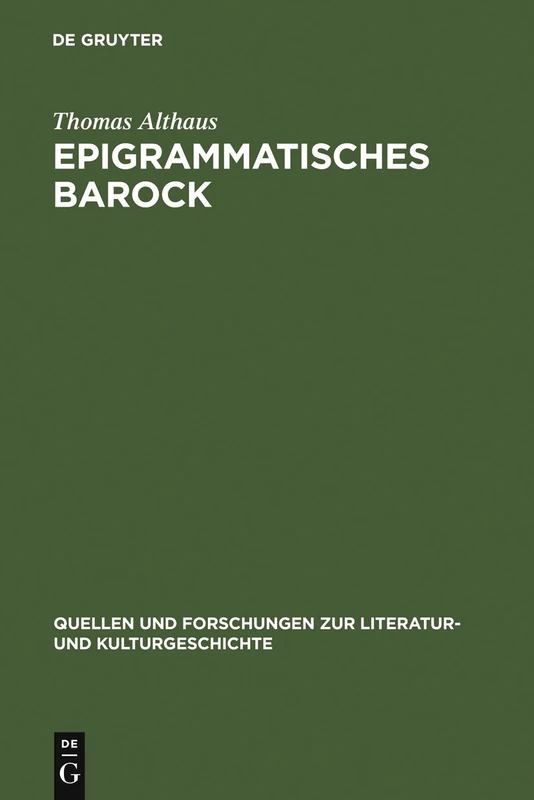 Epigrammatisches Barock: 9 (Quellen Und Forschungen Zur Literatur- Und Kulturgeschichte)