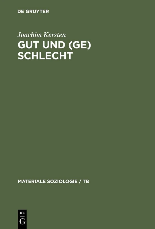 Gut und (Ge)schlecht: Männlichkeit, Kultur Und Kriminalität: 7 (Materiale Soziologie / Tb)