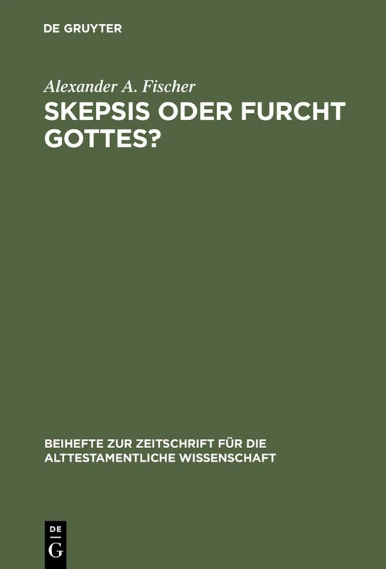 De Gruyter Skepsis Oder Furcht Gottes? - Kohelet Studies