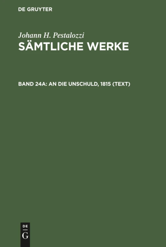 Sämtliche Werke, Band 24A, An die Unschuld, 1815 (Text)