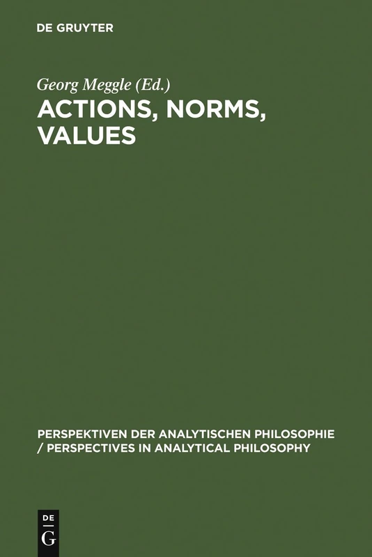 De Gruyter - Actions, Norms, Values: Discussions with von Wright - Image 1