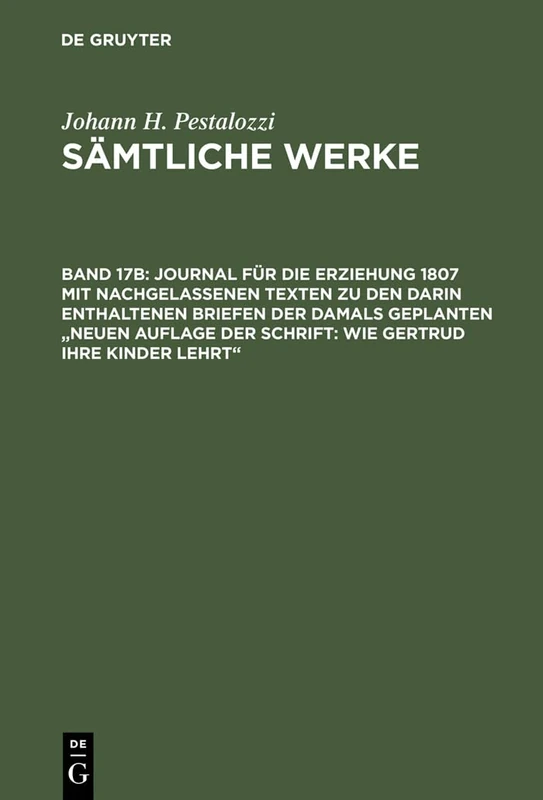 Journal Für Die Erziehung 1807 Mit Nachgelassenen Texten Zu Den Darin Enthaltenen Briefen Der Damals Geplanten Neuen Auflage Der Schrift: Wie Gertrud Ihre Kinder Lehrt - Image 1
