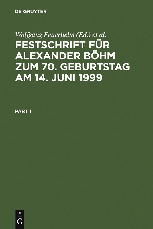 Festschrift Für Alexander Böhm Zum 70. Geburtstag Am 14. Juni 1999