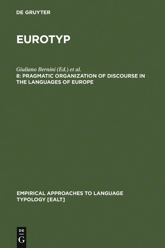 Pragmatic Organisation of Discourse in the Languages of Europe (Empirical Approaches to Language Typology/Eurotyp [Ealt]): 20