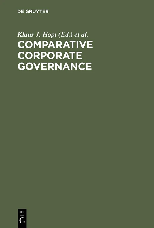 De Gruyter Comparative Corporate Governance - Essays and Materials