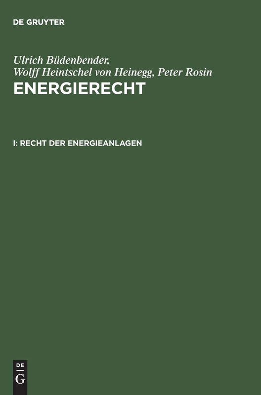 Energierecht, I, Recht der Energieanlagen