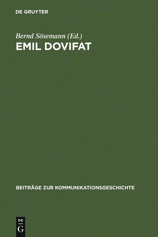 De Gruyter - Emil Dovifat: Studien und Dokumente - Vol 8