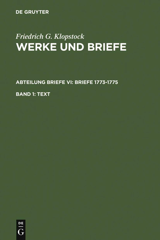 Text: Abteilung Briefe Iv: Briefe 1759-1766: 1 (Werke Und Briefe / Works and Correspondence)