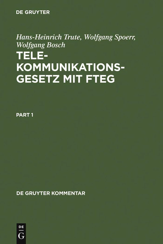 Telekommunikationsgesetz mit FTEG: Kommentar (de Gruyter Kommentar)