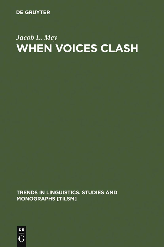 When Voices Clash: A Study in Literary Pragmatics - De Gruyter