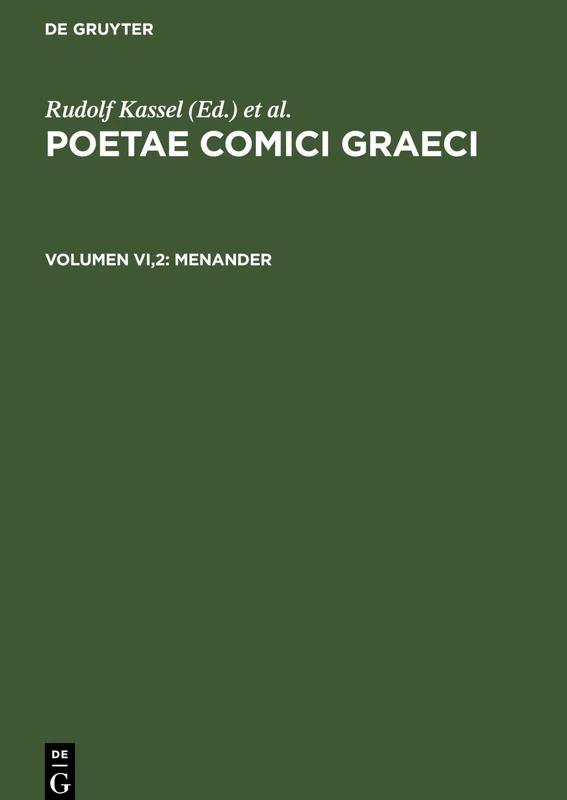 Menander: Testimonia et Fragmenta apud scriptores servata: 6 (POETAE COMICI GRAECI)