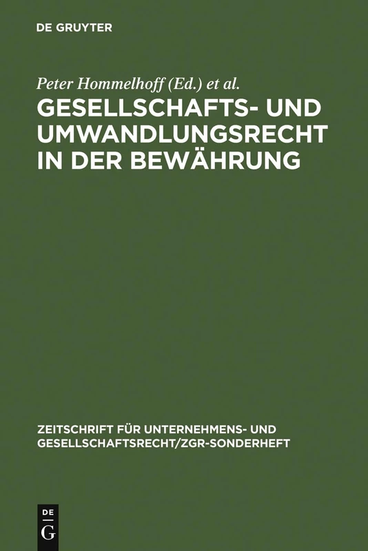 Gesellschafts- und Umwandlungsrecht in der Bewährung: Brandenburger ZGR-Symposion vom 20. und 21. Juni 1997 in Brandenburg/Havel: 14 (Zeitschrift Für Unternehmens- Und Gesellschaftsrecht/Zgr - S)
