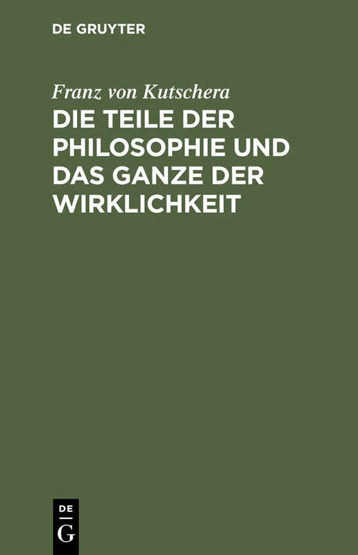 Die Teile der Philosophie und das Ganze der Wirklichkeit: 3