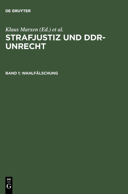 De Gruyter - Wahlfaelschung: Dokumentation - Law Book