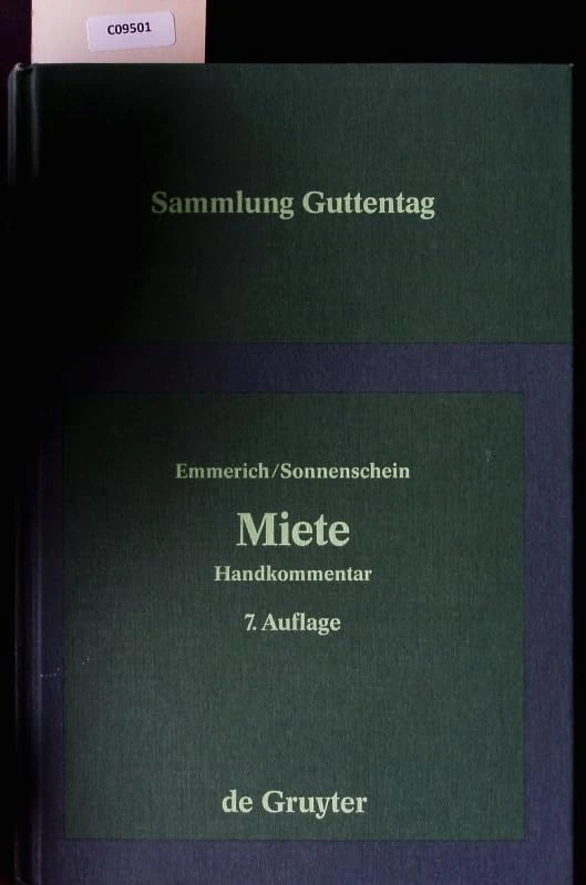 Miete. Handkommentar: 535 bis 580a des Burgerlichen Gesetzbuches; Gesetz zur Regelung der Miethoehe; Gesetz uber eine Sozialklausel in Gebieten mit ... Wohnungsversorgung (De Gruyter Kommentar)