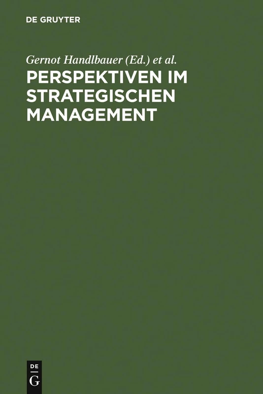 Perspektiven im Strategischen Management: Festschrift Anläßlich Des 60. Geburtstages Von Prof. Hans H. Hinterhuber - Image 1