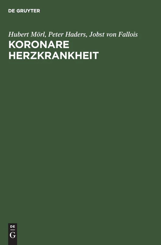 Koronare Herzkrankheit: Diagnostik Und Therapie in Der PRAXIS