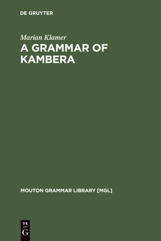 A Grammar of Kambera: 18 (Mouton Grammar Library [MGL], 18)