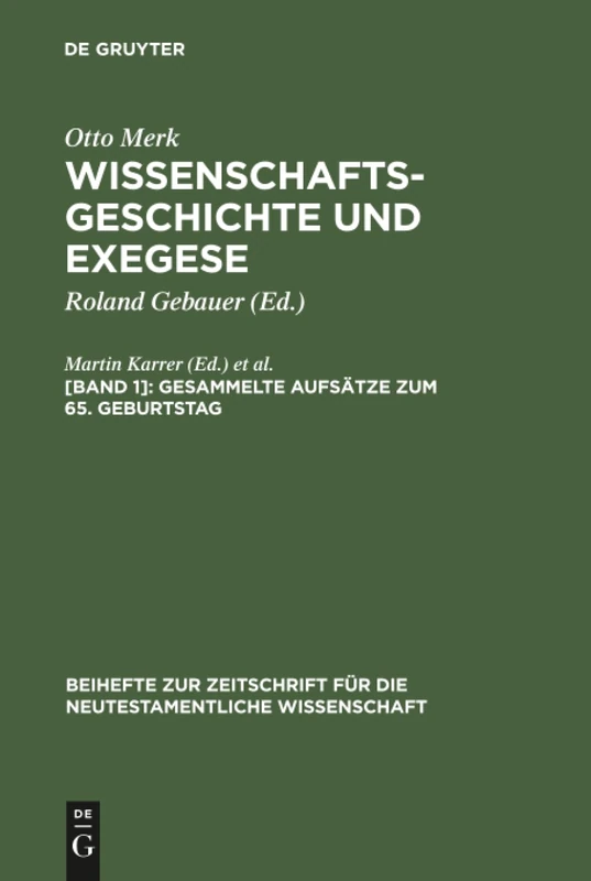 De Gruyter Wissenschaftsgeschichte und Exegese - Band 1