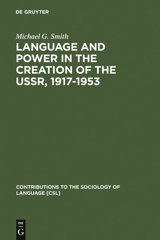 De Gruyter Mouton - Language and Power in the Creation of the USSR