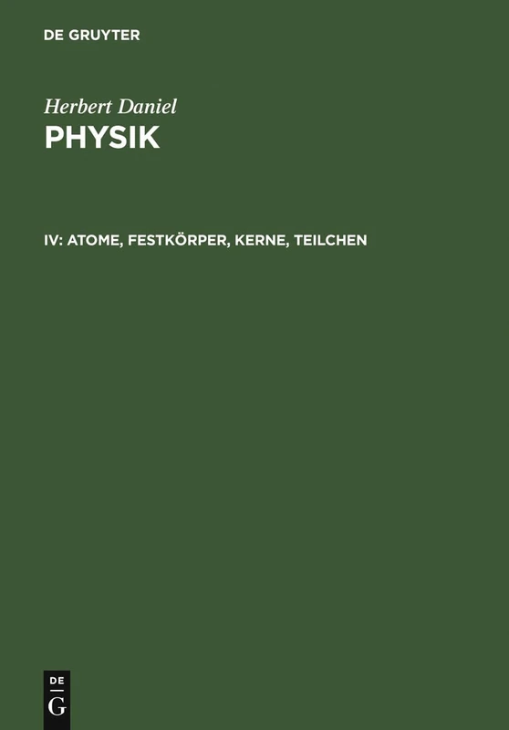 Atome, Festkörper, Kerne, Teilchen: 4